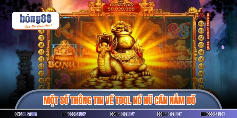 Một số thông tin về tool nổ hũ cần nắm rõ